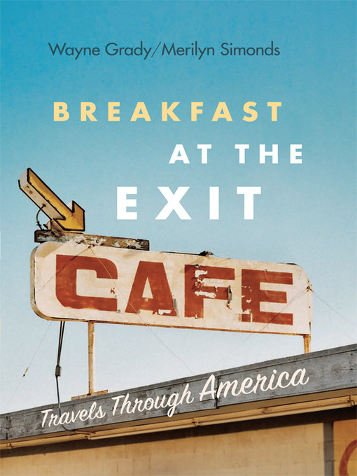 Title details for Breakfast at the Exit Cafe by Wayne Grady - Available